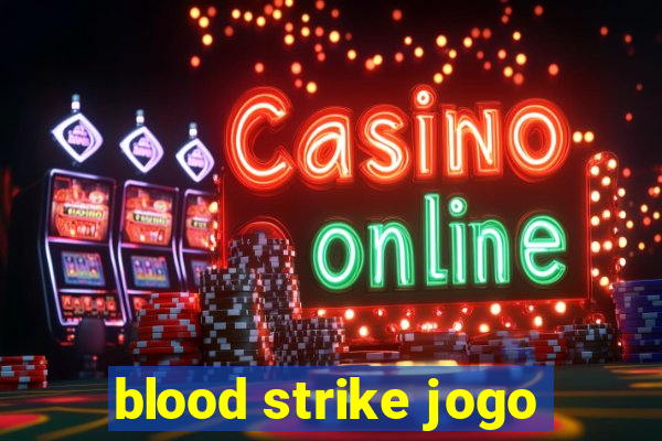 blood strike jogo